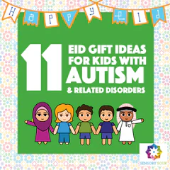 11 Eid Gift Ideas for Kids with Autism & Related Disorders