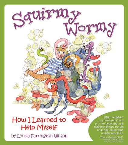 Squirmy Wormy: How I Learned to Help Myself